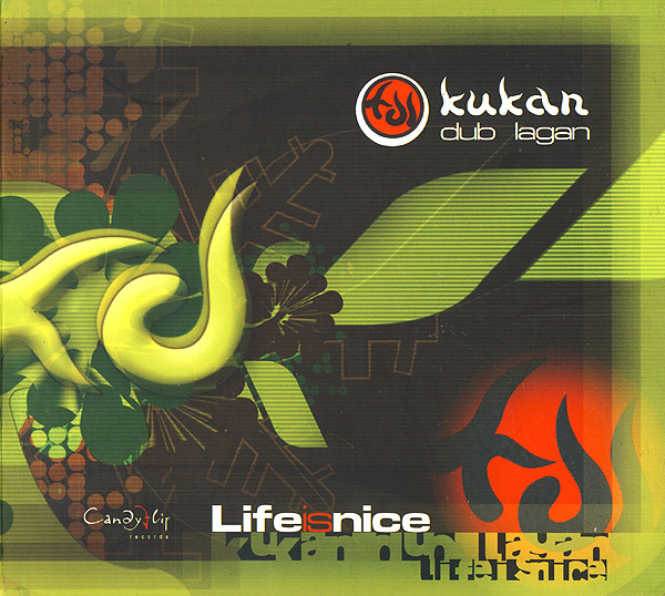 Kukan Dub Lagan — Life Is Nice